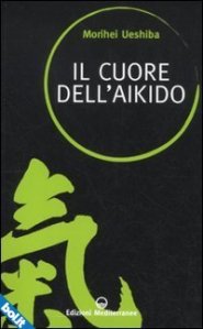 Il Cuore dell'Aikido